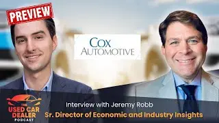 Preview - Navigating the 2024 Used Car Market w/ Cox Automotive's Sr. Director Industry Insights