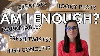 Am I Enough?  The Publishing Industry, Self-Doubt, Marketability, and Other Fun Questions...