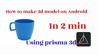 how to make cup 3d model in Android using prisma 3D|cyclomation creation|
