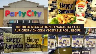 Behtreen Decoration Ramadan Kay Liye | Crispy Chicken Vegetable Roll Recipe | Canadian Desi Vibes