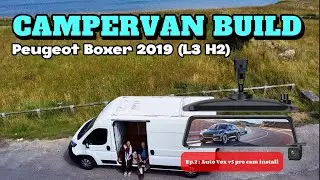 Ep-2, Auto Vox V5 Pro Oem wired dashcam installation (Peugeot Boxer L3:H2/Fiat Ducato/Citroen Relay)