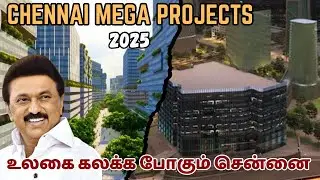 CHENNAI UPCOMING MEGA PROJECTS 2025 | TAMIL | SK INFO