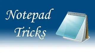 Notepad Tricks That You Don't Know -:- PS Talk