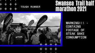 SWANSEA TRAIL HALF MARATHON - TOUGH RUNNER