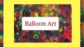 Art Projects For Kids| Balloon Art|Balloon Stamping\Painting|Nandu Play time