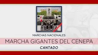 Marcha Gigantes del Cenepa [Cantada]