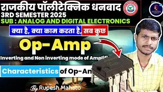OP-AMP WORKING, CHARACTERISTICS | INVERTING AND NON INVERTING MODE