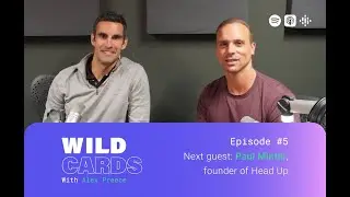 Wild Cards Ep.5 - Paul Minter, Founder of UK Charity Head Up