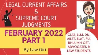 Legal Current Affairs February 2022 Part 1 CLAT LLB/LLM/MH-CET/DU/PU/BHU/SLAT