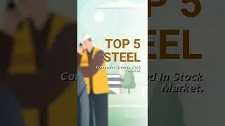 Top 5 Steel Companies&hellip; #tradingstocks #steelcompany