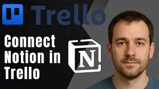 Trello: How to Connect Notion (2025 Integration & Productivity Tutorial)