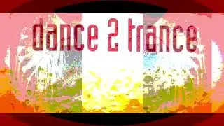 Dance 2 Trance - Power Of American Natives (Vocal Mix) 1992