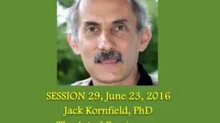 #29 Jack Kornfield - The Art Of Forgiveness