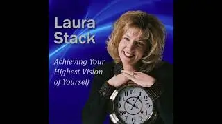Achieving Your Highest Vision of Yourself: : Designing Your Ideal Life - Laura Stack