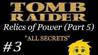 TRLE: Relics of Power (Part 5) - (Level 3) Winston's Lab