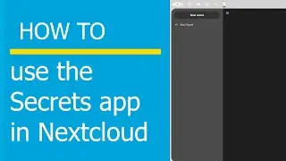 How to use the Secrets app in Nextcloud