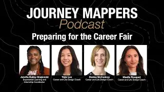 Journey Mappers Podcast: Season 2, Episode 4 - Preparing for the Career Fair