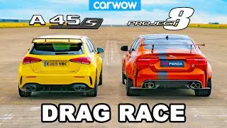 AMG A45 S v Jaguar Project 8 - DRAG RACE *&pound;56k v &pound;180k*