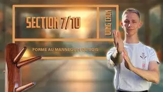 Wing Chun - Apprendre la forme au mannequin | Section 7/10