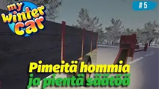 Pimeitä hommia ja pientä säätöä | My Winter Car K1J5