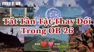 Free Frie | Free Fire OB26 C&oacute; G&igrave; Thay Đổi - Tất Tần Tật Về Thay Đổi Trong OB26