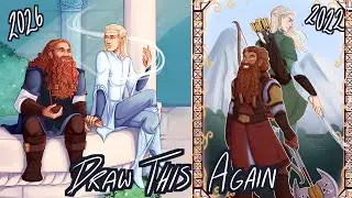 4 Years of Improvement! | Legolas & Gimli | Draw This Again 2026