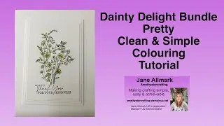 Набор &laquo;Dainty Delight Bundle Stampin' Up!&raquo; &mdash; довольно чистая и простая открытка