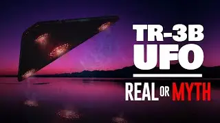 TR-3B Black Manta Triangle UFO? Reality or Fiction?