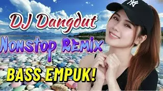 DJ NONSTOP BASS EMPUK 🔥 ENAK DIDENGAR 🎧 TEMAN KERJA ✨ VOL 108