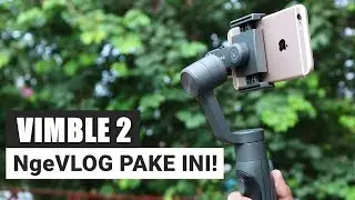 Review FeiyuTech Vimble 2 Indonesia, Gimbal Buat NgeVlog?