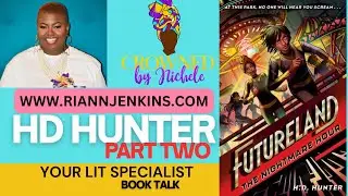 HD HUNTER&rsquo;S FUTURELAND: THE NIGHTMARE HOUR (BOOK 2) BOOK TALK PART TWO