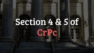 Section 4 and 5 of CrPc