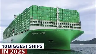The World&rsquo;S Largest Container Ships of 2025