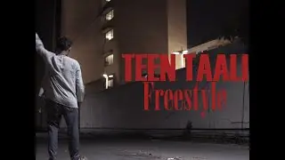 Bhadrankar  - Teen Taali Freestyle