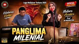 PANGLIMA MILENIAL || Mutiara Azzahra Feat JN Production || Official Music Video