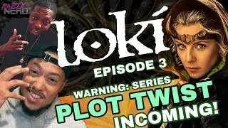 LOKI EPISODE 3: MAJOR PLOT TWIST