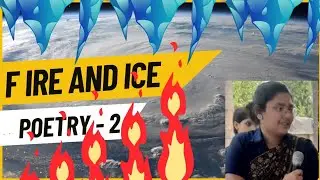 Fire and ice|| Poetry 2 explanation||  Rhyming scheme  N.C.E.R.T. CHAPTER EXPLAIN