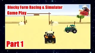 Blocky Farm Racing & Simulator‬ 🎮Game Play🎮 Part 1 (iOS, Android)