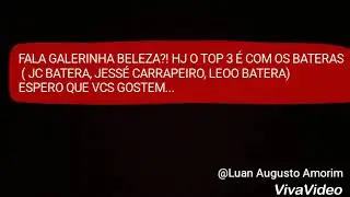 TOP 3 COM OS BATERAS 