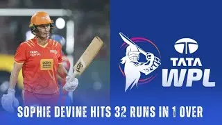 Sophie Devine Hits 32 Runs in 1 Over | Sneh Rana Worst Over in WPL | Cricket News 2026