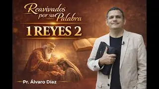 1 REYES 2| Reavivados por su Palabra | #RPSP