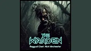 The Warden (feat. Nick Winchester)