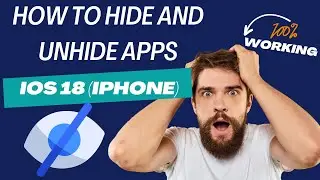How to Hide & Unhide Apps on iOS 18 with Face ID | Easy Step-by-Step Tutorial