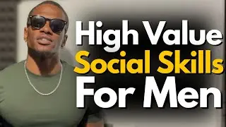 Most Desirable Social Skills That Make Men Magnetic As F*ck