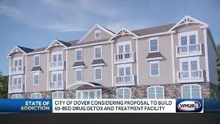 Proposal to build drug detox facility in Dover moves forward