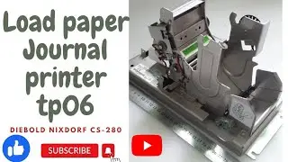 How to Load Paper in Journal Printer TP06 | CS-280 Model