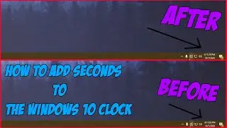 How To Add Seconds To The Windows 10 Clock