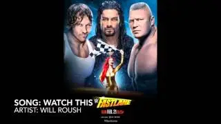 Official WWE Fastlane 2016 Theme Song  'Watch This' By Will Roush