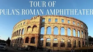 Tour of Pula's Roman Amphitheater | Walk through | Old town