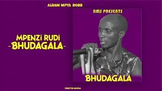 Bhudagala_Mpenzi rudi_Offical Audio